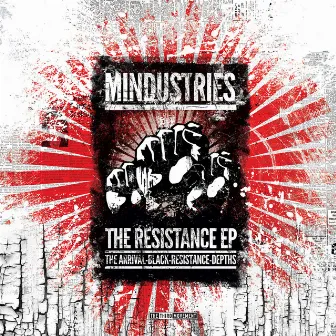 The Resistance EP by Mindustries