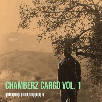 Chamberz Cargo, Vol. 1 by Zachary Chamberz