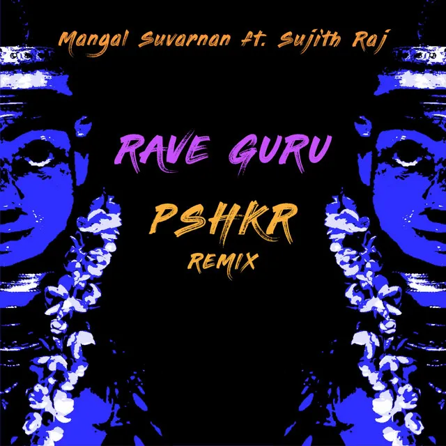 Raveguru - PSHKR Remix