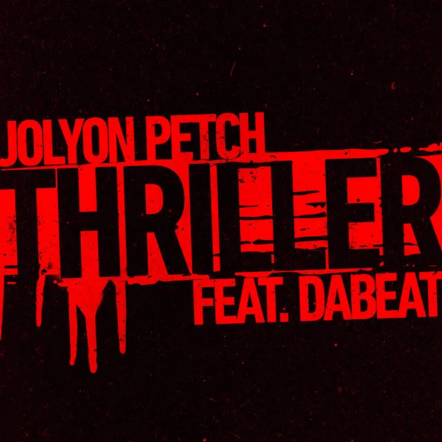 Thriller (feat. DaBeat)