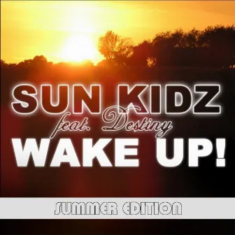 Wake Up (Summer Edition) by Sun Kidz