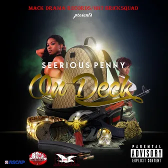 On Deck by Seerious Penny