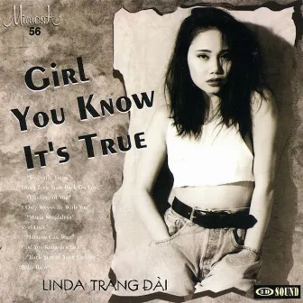 Girl You Know It's True by Lynda Trang Đài