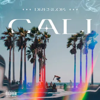 Cali by Dreslok