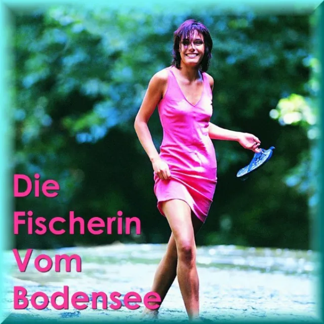 Die Fischerin Vom Bodensee - Schlager