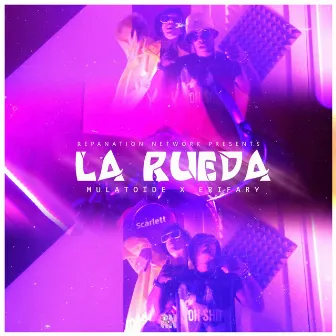 La Rueda by El Mulatoide & EriFary