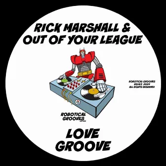 Love Groove by Out Of Your League