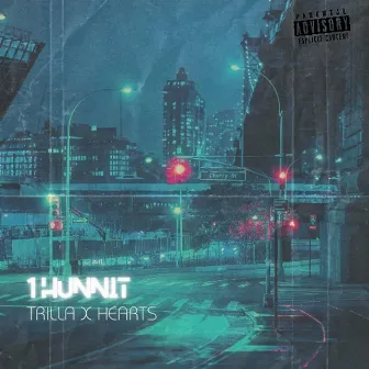 1 Hunnit by TRILLA