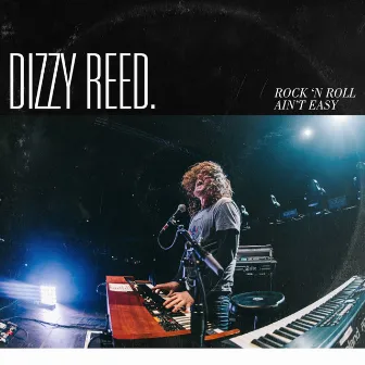 Rock 'N Roll Ain't Easy by Dizzy Reed