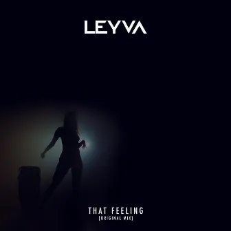 That Feeling by LEYVA