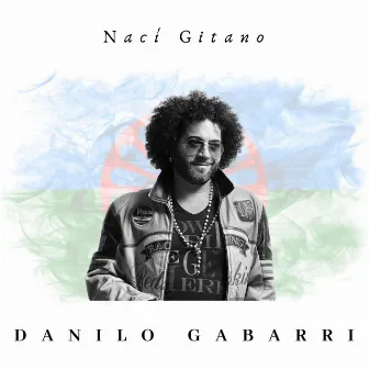 Nací Gitano by Danilo Gabarri