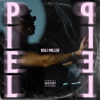 Piel by Roli Miller