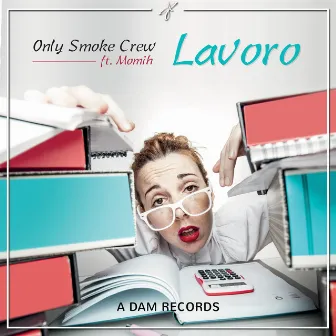 Lavoro by Only Smoke Crew