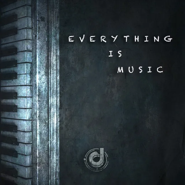 Everything Is Music