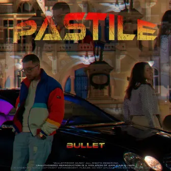 Pastile by Bullet