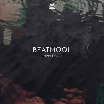 Ripples EP by Beatmool