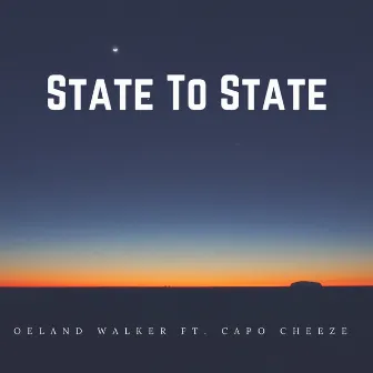 State to State (feat. Capo Cheeze) by Oeland Walker