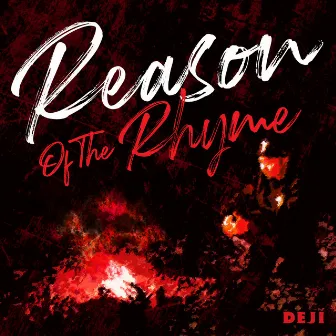 Reason Of The Rhyme by Deji