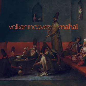 Mahal by Volkan İncüvez