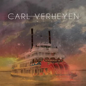 Riverboat Sky by Carl Verheyen