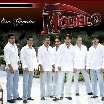 Esa Guerita by Grupo Modelo