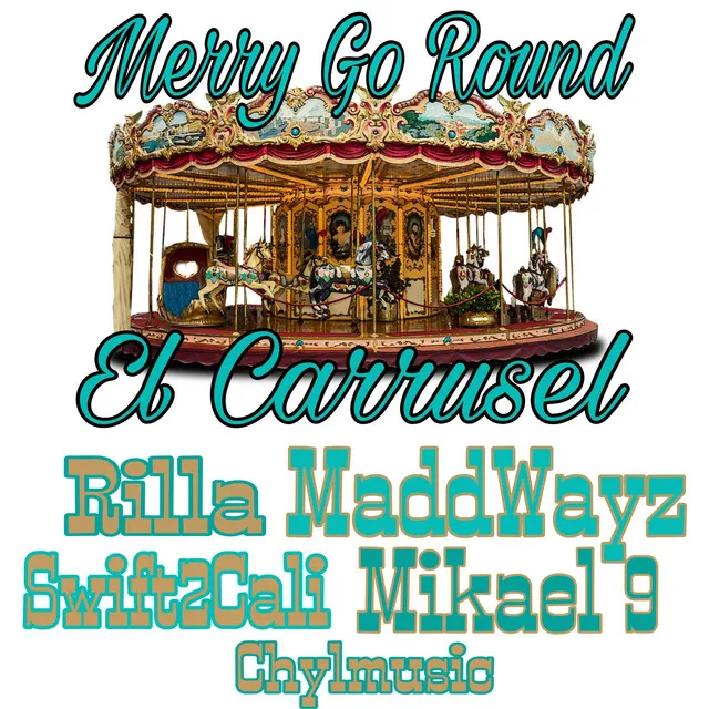 Merry Go Round (El Carrusel)