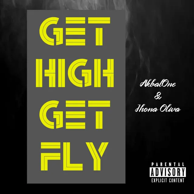 Get High, Get Fly