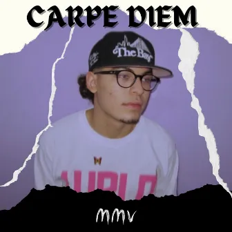 Carpe Diem by MMV