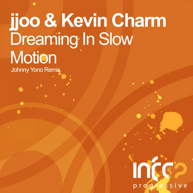 Dreaming In Slow Motion - Johnny Yono Remix