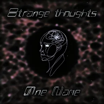 Strange Thought by Øne Name