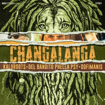 Changalanga by Phella Psy