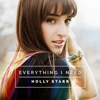 Everything I Need by Holly Starr