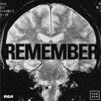 Remember by Sam Dew