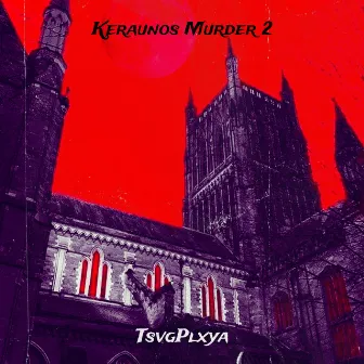 Keraunos Murder 2 by TsvgPlxya