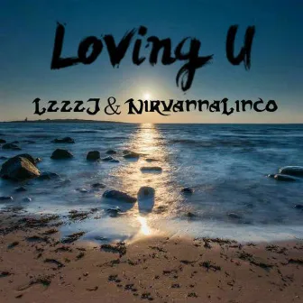 Loving U by NirvanaLinco