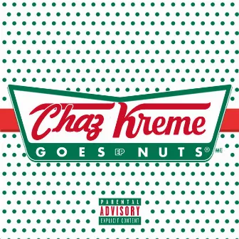 Goes Nuts by Chaz Kreme