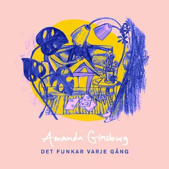 Det funkar varje gång by Amanda Ginsburg