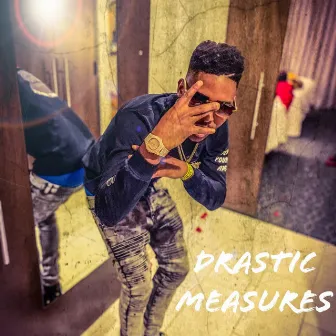 Drastic Measures by FYA Gbaby