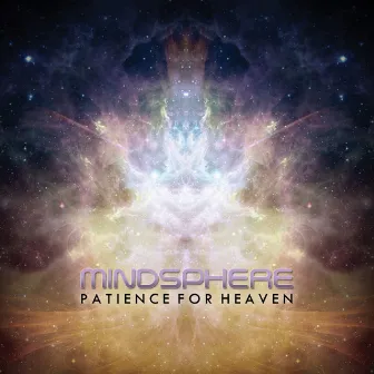 Patience For Heaven by Mindsphere