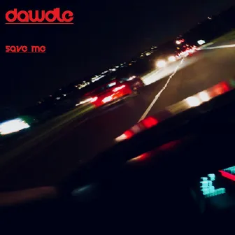 Save Me EP by Dawdle