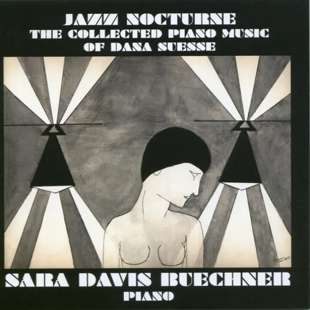 Jazz Nocturne: The Collected Piano Music Of Dana Suesse