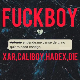 Fuckboy by Xar