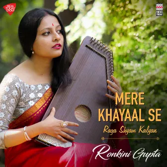 Mere Khayaal Se by Ronkini Gupta