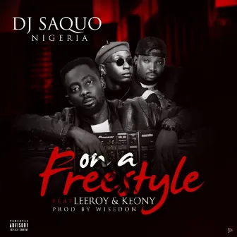 On A Freestyle (Club Version) by DJ Saquo