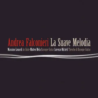 Falconieri: La suave melodia by Massimo Lonardi