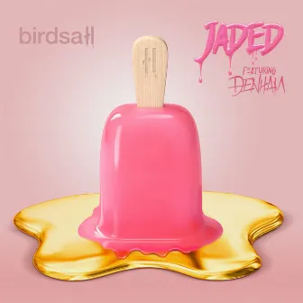 Jaded by Birdsall