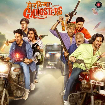 Meeruthiya Gangsters (Original Motion Picture Soundtrack) by Siddhant Madhav