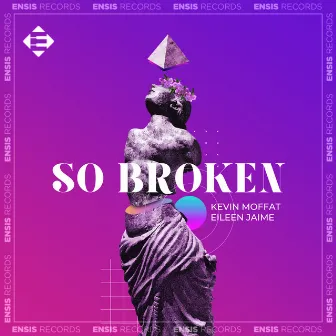 So Broken by Eileen Jaime