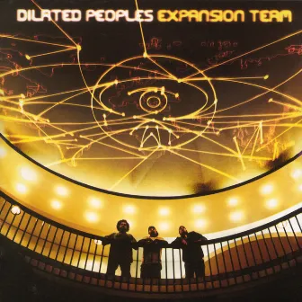 Expansion Team by Dilated Peoples