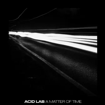 A Matter Of Time by Acid Lab